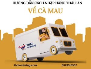 nhập hàng thái lan về cà mau