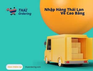 hướng dẫn cách nhập hàng thái lan về cao bằng